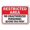 Signmission Safety Sign, 12 in Height, Aluminum, Restricted Area - R No A-1218 Restricted Area - R No - alternate 1